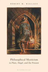 Cover image: Philosophical Mysticism in Plato, Hegel, and the Present 1st edition 9781350082861