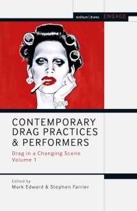 表紙画像: Contemporary Drag Practices and Performers 1st edition 9781350082946