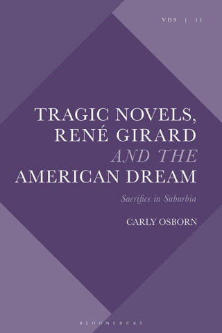 Cover image: Tragic Novels, René Girard and the American Dream 1st edition 9781350083486