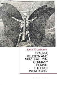 Immagine di copertina: Trauma, Religion and Spirituality in Germany during the First World War 1st edition 9781350270480