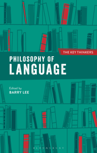 Titelbild: Philosophy of Language: The Key Thinkers 2nd edition 9781350084087