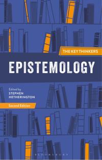 Cover image: Epistemology: The Key Thinkers 2nd edition 9781350085312
