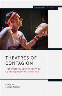 Omslagafbeelding: Theatres of Contagion 1st edition 9781350215511