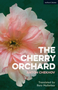Cover image: The Cherry Orchard 1st edition 9781350086029