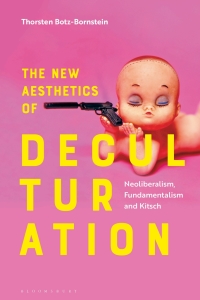 صورة الغلاف: The New Aesthetics of Deculturation 1st edition 9781350243699