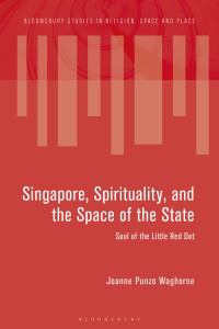 Cover image: Singapore, Spirituality, and the Space of the State 1st edition 9781350086555