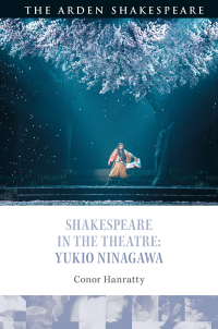 表紙画像: Shakespeare in the Theatre: Yukio Ninagawa 1st edition 9781350087354