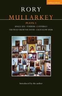 表紙画像: Mullarkey Plays: 1 1st edition 9781350090774