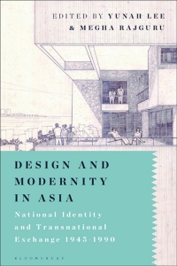 صورة الغلاف: Design and Modernity in Asia 1st edition 9781350091481