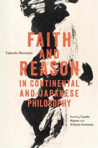 Cover image: Faith and Reason in Continental and Japanese Philosophy 1st edition 9781350217942