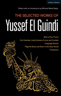 Imagen de portada: The Selected Works of Yussef El Guindi 1st edition 9781350057173