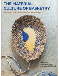 Omslagafbeelding: The Material Culture of Basketry 1st edition 9781350094031