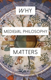 表紙画像: Why Medieval Philosophy Matters 1st edition 9781350094161