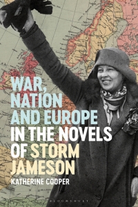 Titelbild: War, Nation and Europe in the Novels of Storm Jameson 1st edition 9781350094437