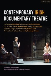 Cover image: Contemporary Irish Documentary Theatre 1st edition 9781350094529