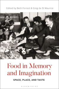 صورة الغلاف: Food in Memory and Imagination 1st edition 9781350096158