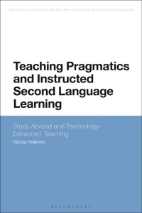 Imagen de portada: Teaching Pragmatics and Instructed Second Language Learning 1st edition 9781350097148