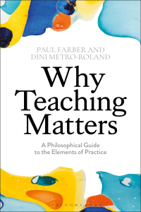 Immagine di copertina: Why Teaching Matters 1st edition 9781350097766