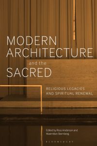 صورة الغلاف: Modern Architecture and the Sacred 1st edition 9781350098664