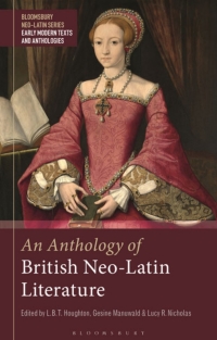 Imagen de portada: An Anthology of British Neo-Latin Literature 1st edition 9781350098886
