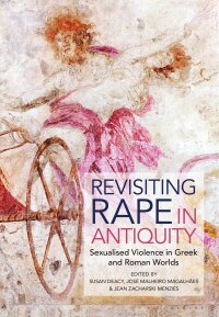 Omslagafbeelding: Revisiting Rape in Antiquity 1st edition 9781350099203