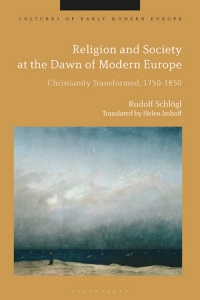 Cover image: Religion and Society at the Dawn of Modern Europe 1st edition 9781350099579