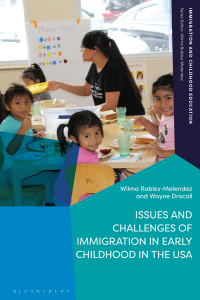 Omslagafbeelding: Issues and Challenges of Immigration in Early Childhood in the USA 1st edition 9781350099999