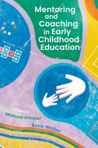 صورة الغلاف: Mentoring and Coaching in Early Childhood Education 1st edition 9781350100725