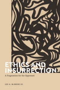 Omslagafbeelding: Ethics and Insurrection 1st edition 9781350102279