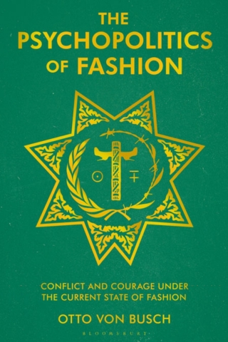 صورة الغلاف: The Psychopolitics of Fashion 1st edition 9781350242814