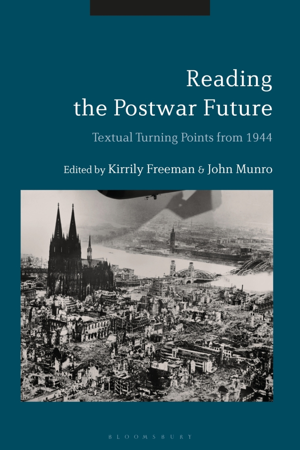 Reading the Postwar Future Textual Turning Points from 1944 1st Edition