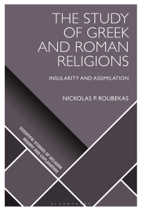 صورة الغلاف: The Study of Greek and Roman Religions 1st edition 9781350336247