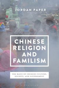 Cover image: Chinese Religion and Familism 1st edition 9781350103603