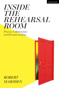Omslagafbeelding: Inside the Rehearsal Room 1st edition 9781350103658