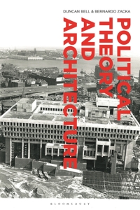 Omslagafbeelding: Political Theory and Architecture 1st edition 9781350096592
