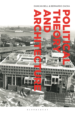 Cover image: Political Theory and Architecture 1st edition 9781350096592