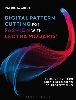 Cover image: Digital Pattern Cutting For Fashion with Lectra Modaris® 1st edition 9781350065123