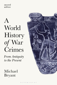 Cover image: A World History of War Crimes 2nd edition 9781350106598