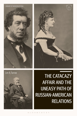 Imagen de portada: The Catacazy Affair and the Uneasy Path of Russian-American Relations 1st edition 9781350107182