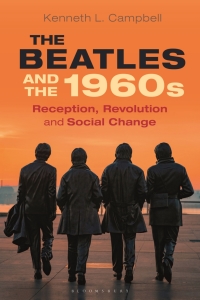 Cover image: The Beatles and the 1960s 1st edition 9781350107441