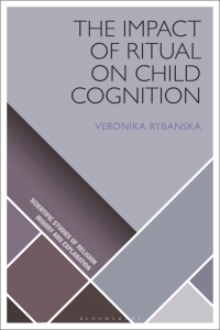 Omslagafbeelding: The Impact of Ritual on Child Cognition 1st edition 9781350108912