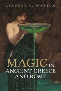 Cover image: Magic in Ancient Greece and Rome 1st edition 9781788312974