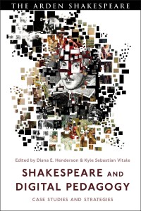 Imagen de portada: Shakespeare and Digital Pedagogy 1st edition 9781350109728