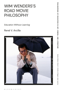 Imagen de portada: Wim Wenders's Road Movie Philosophy 1st edition 9781350110427