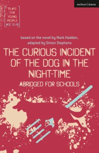 صورة الغلاف: The Curious Incident of the Dog in the Night-Time: Abridged for Schools 1st edition 9781350111530