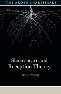 Imagen de portada: Shakespeare and Reception Theory 1st edition 9781350112100