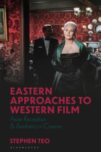 Cover image: Eastern Approaches to Western Film 1st edition 9781350194762