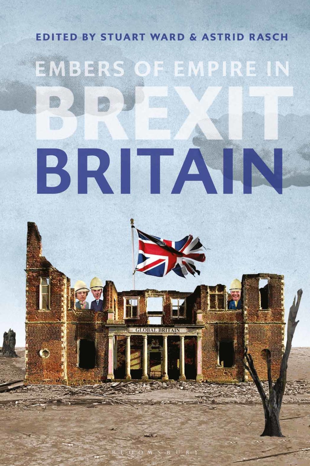 Embers of Empire in Brexit Britain 1st Edition