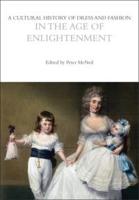 Imagen de portada: A Cultural History of Dress and Fashion in the Age of Enlightenment 1st edition 9781350204690