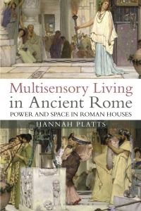 Cover image: Multisensory Living in Ancient Rome 1st edition 9781788312998